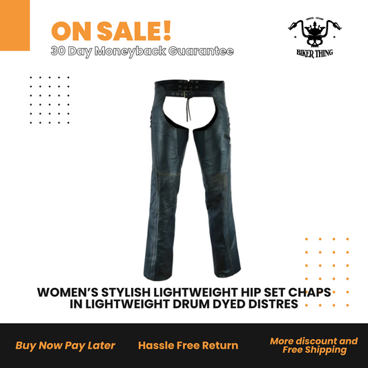 DS490 WOMEN’S STYLISH LIGHTWEIGHT HIP SET CHAPS IN LIGHTWEIGHT DRUM DYED DISTRES